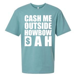 Cash Me Outside Howbow DAH Block Letters Meme Quote Sueded Cloud Jersey T-Shirt