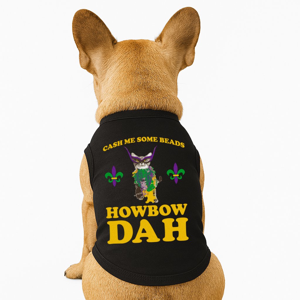 Cash Me Some Beads Howbow Dah Mardi Gras Doggie Tank