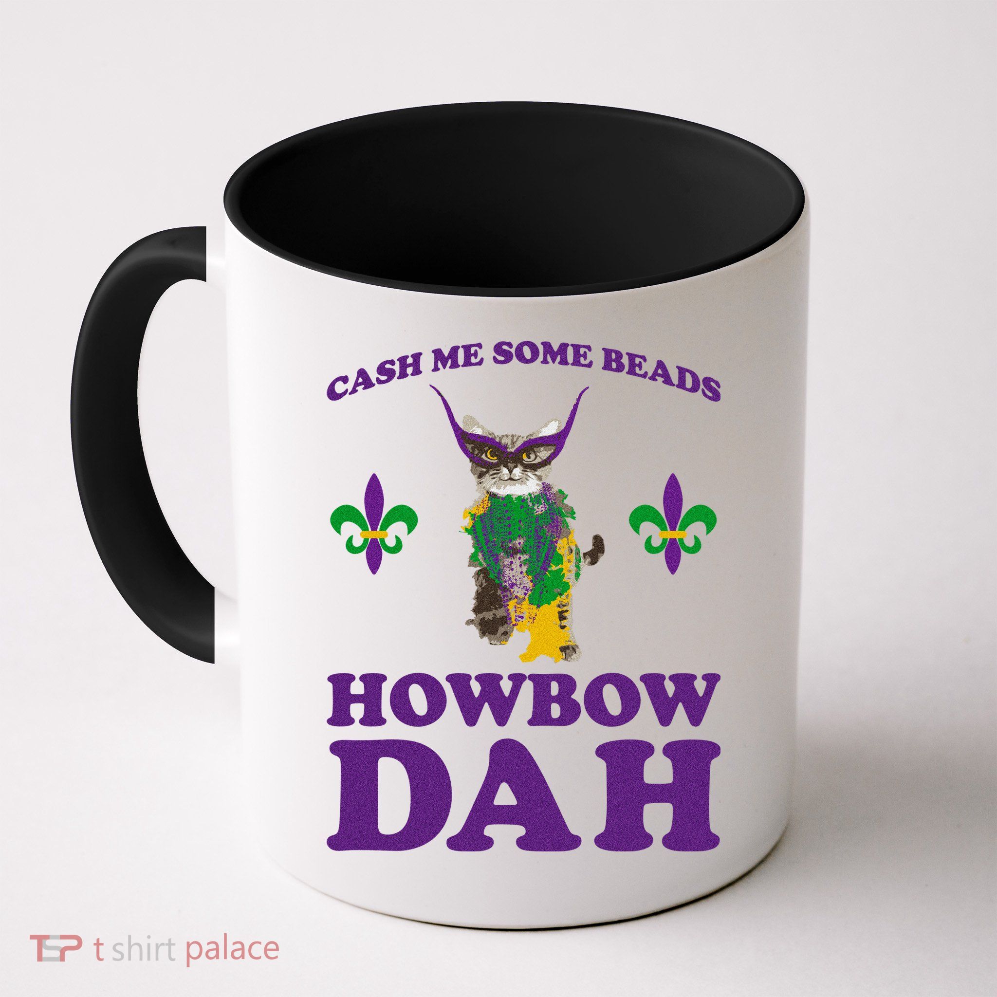 Cash Me Some Beads Howbow Dah Mardi Gras Mug