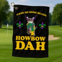 Cash Me Some Beads Howbow Dah Mardi Gras Golf Towel