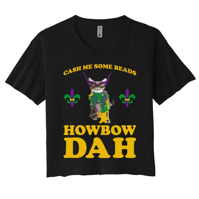 Cash Me Some Beads Howbow Dah Mardi Gras Women's Crop Top Tee