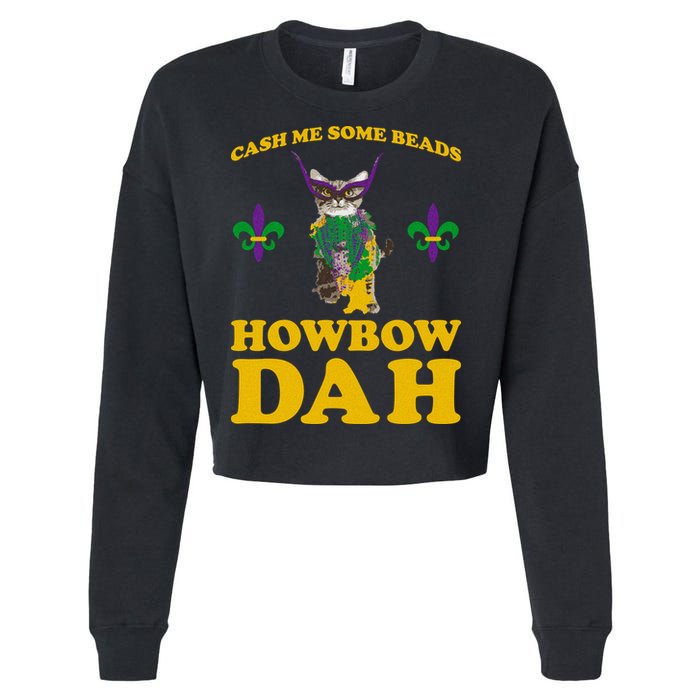Cash Me Some Beads Howbow Dah Mardi Gras Cropped Pullover Crew