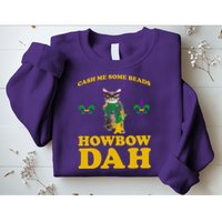 Cash Me Some Beads Howbow Dah Mardi Gras Sweatshirt