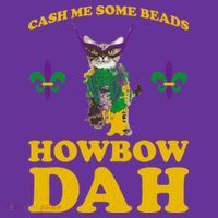 Cash Me Some Beads Howbow Dah Mardi Gras Baby Bodysuit