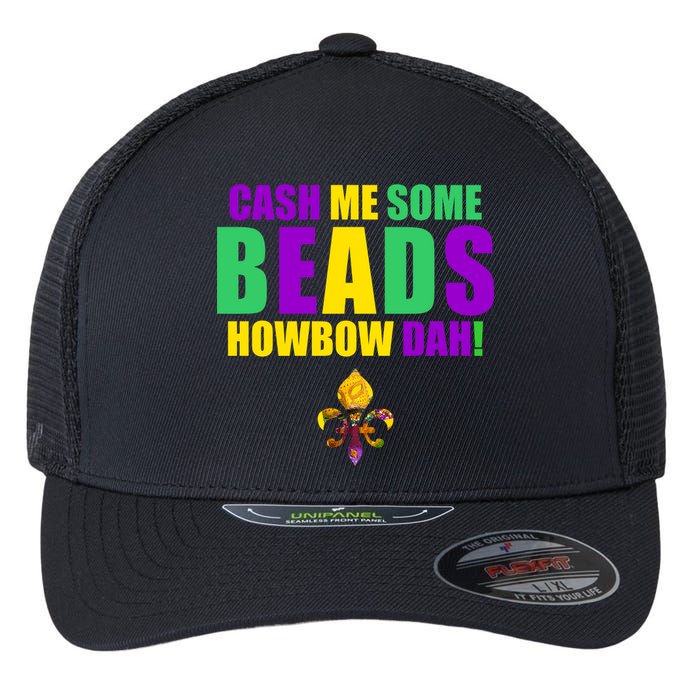 Cash Me Some Beads Howbow Dah! Mardi Gras New Orleans Flexfit Unipanel Trucker Cap