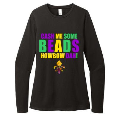 Cash Me Some Beads Howbow Dah! Mardi Gras New Orleans Womens CVC Long Sleeve Shirt