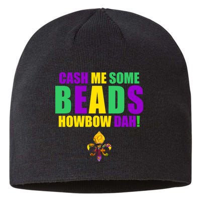 Cash Me Some Beads Howbow Dah! Mardi Gras New Orleans Sustainable Beanie