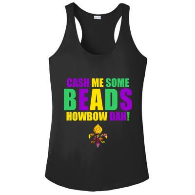 Cash Me Some Beads Howbow Dah! Mardi Gras New Orleans Ladies PosiCharge Competitor Racerback Tank