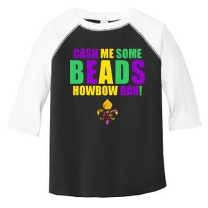 Cash Me Some Beads Howbow Dah! Mardi Gras New Orleans Toddler Fine Jersey T-Shirt