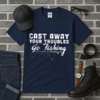 Cast Away Your Troubles Go Fishing Tall T-Shirt