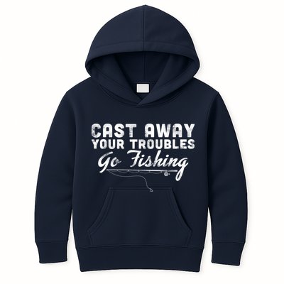 Cast Away Your Troubles Go Fishing Kids Hoodie