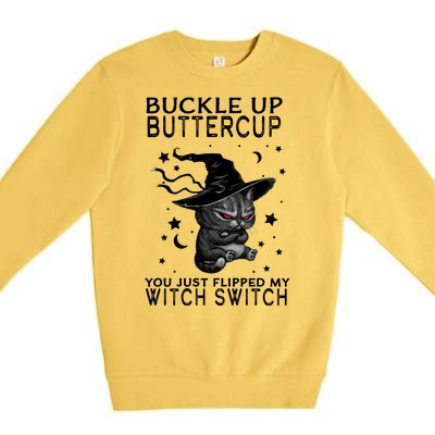 Cat Buckle Up Buttercup You Just Flipped My Witch Switch Premium Crewneck Sweatshirt