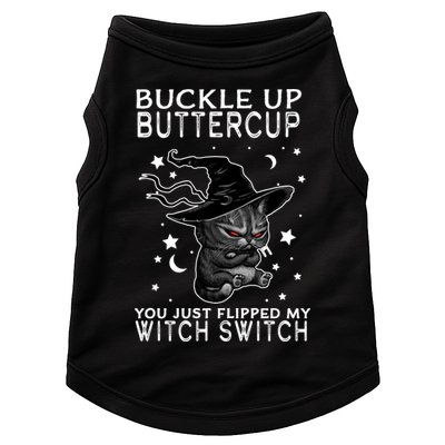 Cat Buckle Up Buttercup You Just Flipped My Witch Switch Doggie Tank