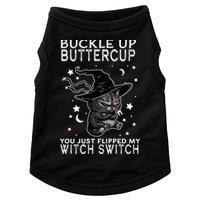 Cat Buckle Up Buttercup You Just Flipped My Witch Switch Doggie Tank