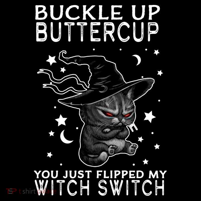 Cat Buckle Up Buttercup You Just Flipped My Witch Switch City Backpack