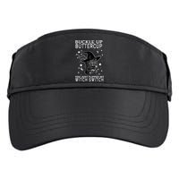 Cat Buckle Up Buttercup You Just Flipped My Witch Switch Adult Drive Performance Visor