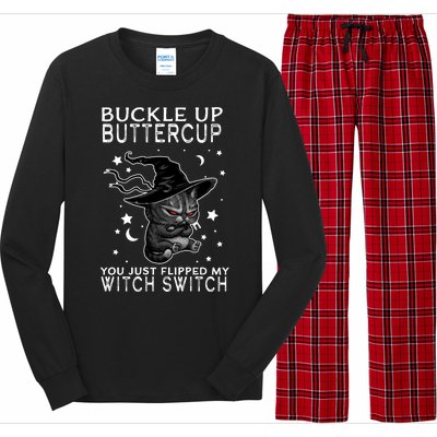 Cat Buckle Up Buttercup You Just Flipped My Witch Switch Long Sleeve Pajama Set