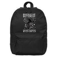Cat Buckle Up Buttercup You Just Flipped My Witch Switch 16 in Basic Backpack