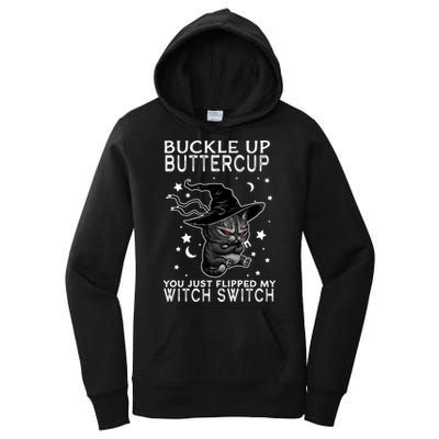Cat Buckle Up Buttercup You Just Flipped My Witch Switch Women's Pullover Hoodie