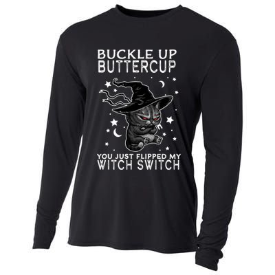 Cat Buckle Up Buttercup You Just Flipped My Witch Switch Cooling Performance Long Sleeve Crew