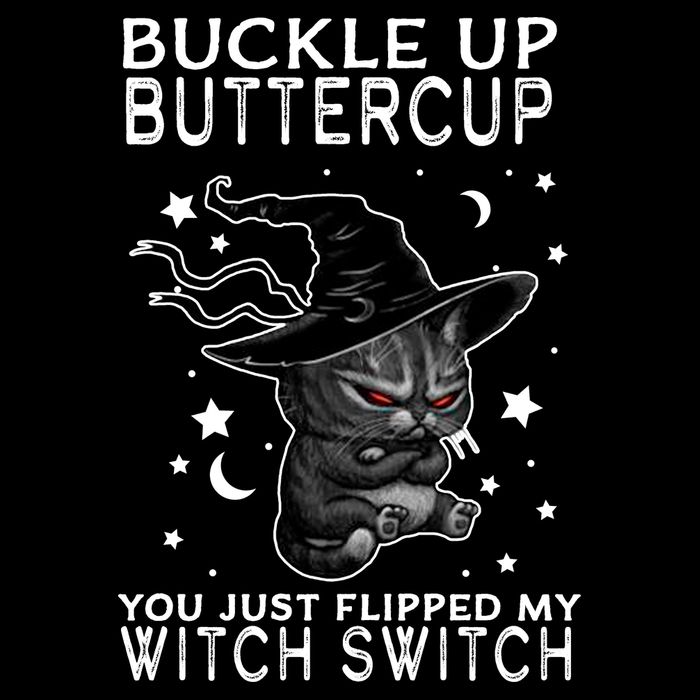 Cat Buckle Up Buttercup You Just Flipped My Witch Switch Baby Bodysuit