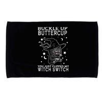 Cat Buckle Up Buttercup You Just Flipped My Witch Switch Microfiber Hand Towel
