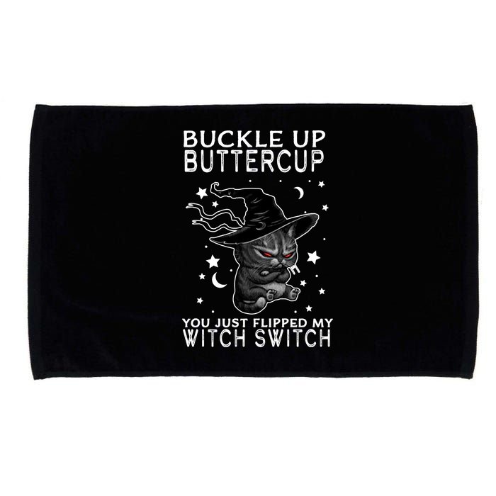 Cat Buckle Up Buttercup You Just Flipped My Witch Switch Microfiber Hand Towel