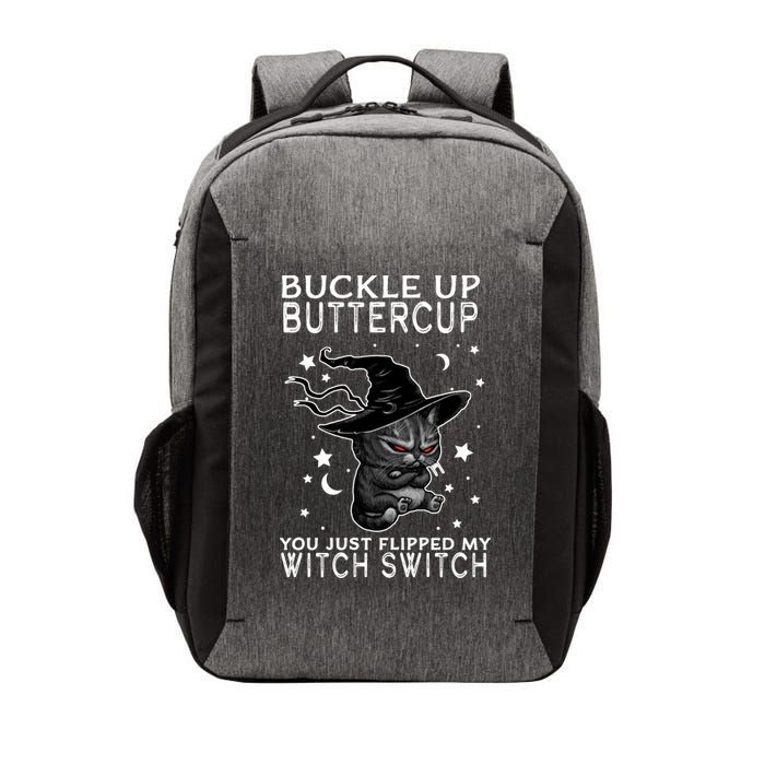 Cat Buckle Up Buttercup You Just Flipped My Witch Switch Vector Backpack