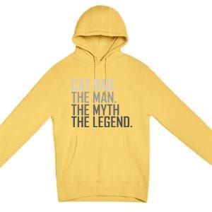 Cat Dad The Man Myth Legend Premium Pullover Hoodie