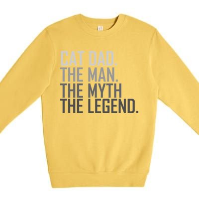 Cat Dad The Man Myth Legend Premium Crewneck Sweatshirt