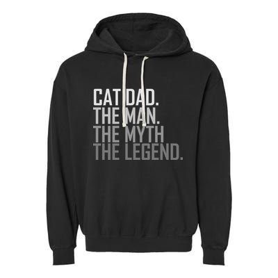 Cat Dad The Man Myth Legend Garment-Dyed Fleece Hoodie