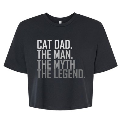 Cat Dad The Man Myth Legend Bella+Canvas Jersey Crop Tee