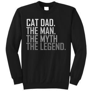 Cat Dad The Man Myth Legend Sweatshirt