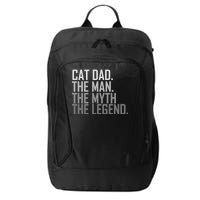 Cat Dad The Man Myth Legend City Backpack