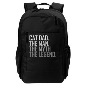 Cat Dad The Man Myth Legend Daily Commute Backpack