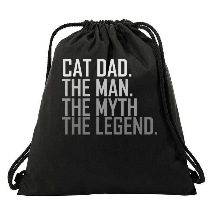 Cat Dad The Man Myth Legend Drawstring Bag