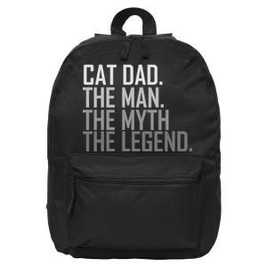 Cat Dad The Man Myth Legend 16 in Basic Backpack