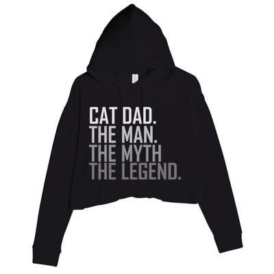 Cat Dad The Man Myth Legend Crop Fleece Hoodie