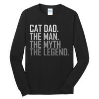 Cat Dad The Man Myth Legend Tall Long Sleeve T-Shirt