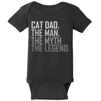 Cat Dad The Man Myth Legend Baby Bodysuit