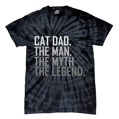 Cat Dad The Man Myth Legend Tie-Dye T-Shirt