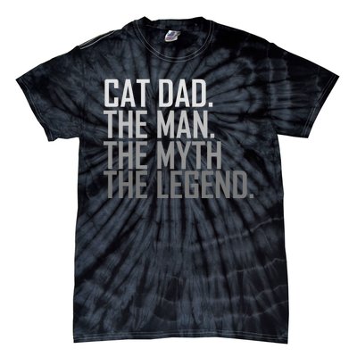 Cat Dad The Man Myth Legend Tie-Dye T-Shirt