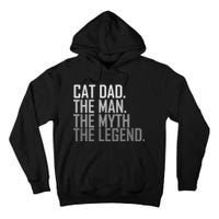 Cat Dad The Man Myth Legend Tall Hoodie