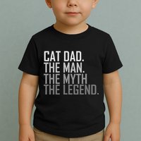Cat Dad The Man Myth Legend Toddler T-Shirt