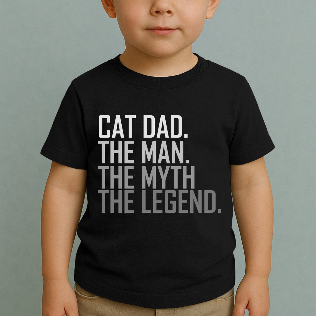 Cat Dad The Man Myth Legend Toddler T-Shirt