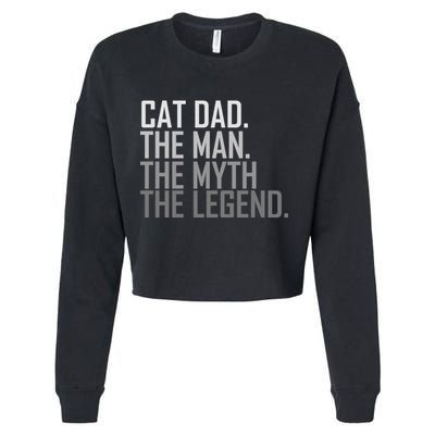 Cat Dad The Man Myth Legend Cropped Pullover Crew