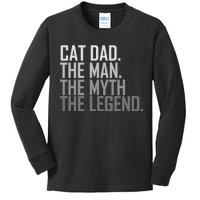 Cat Dad The Man Myth Legend Kids Long Sleeve Shirt