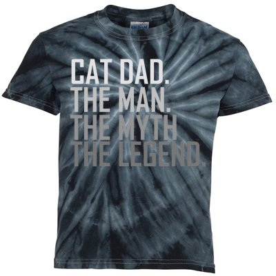 Cat Dad The Man Myth Legend Kids Tie-Dye T-Shirt