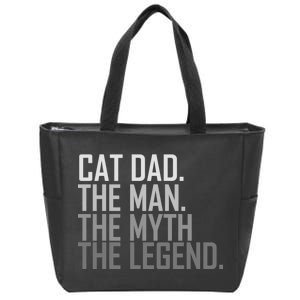 Cat Dad The Man Myth Legend Zip Tote Bag