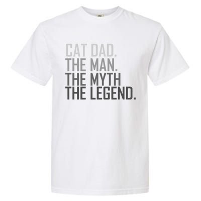 Cat Dad The Man Myth Legend Garment-Dyed Heavyweight T-Shirt